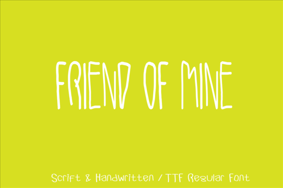 Friend of Mine: The Handwritten Font for Authentic Brands